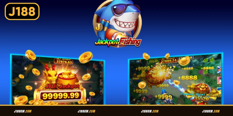 Đôi nét về Jackpot Fishing J188